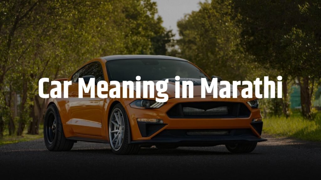 Car Meaning in Marathi